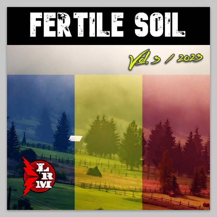 Fertile Soil Compilation Vol. 3 | Loud Rage Music