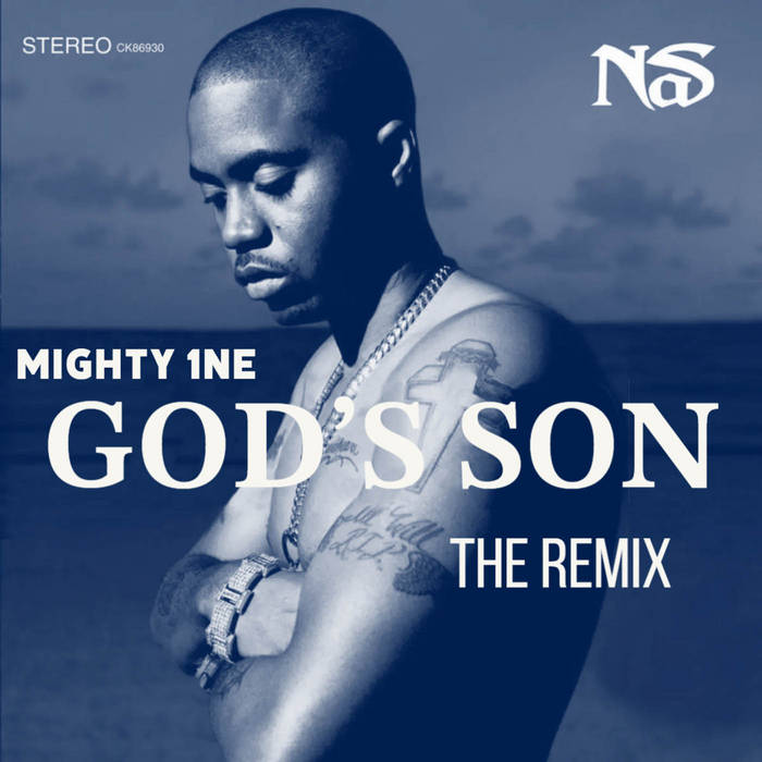 Nas is God's Son (The 2nd Coming Remix) | Mighty 1ne