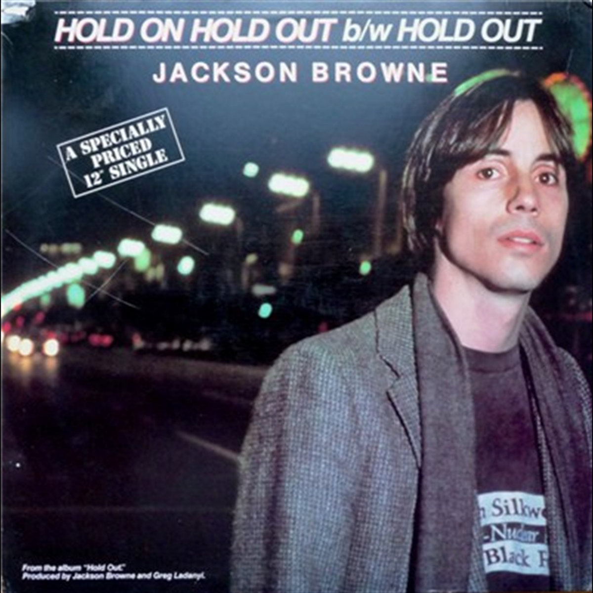 Hold On Hold Out | Jackson Browne