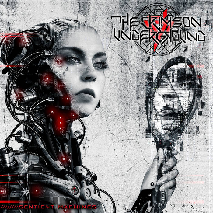 Sentient Machines | The Crimson Underground