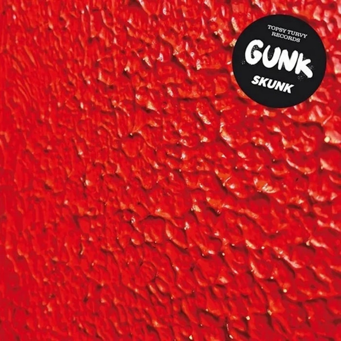 Pochette de GUNK - Skunk par Released on our sublabel TOPSY TURVY RECORDS
