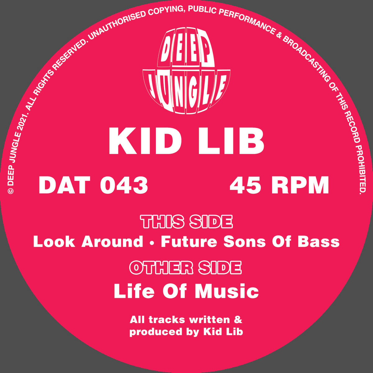DAT043 - Kid Lib - Life Of Music / Look Around / Future Sons