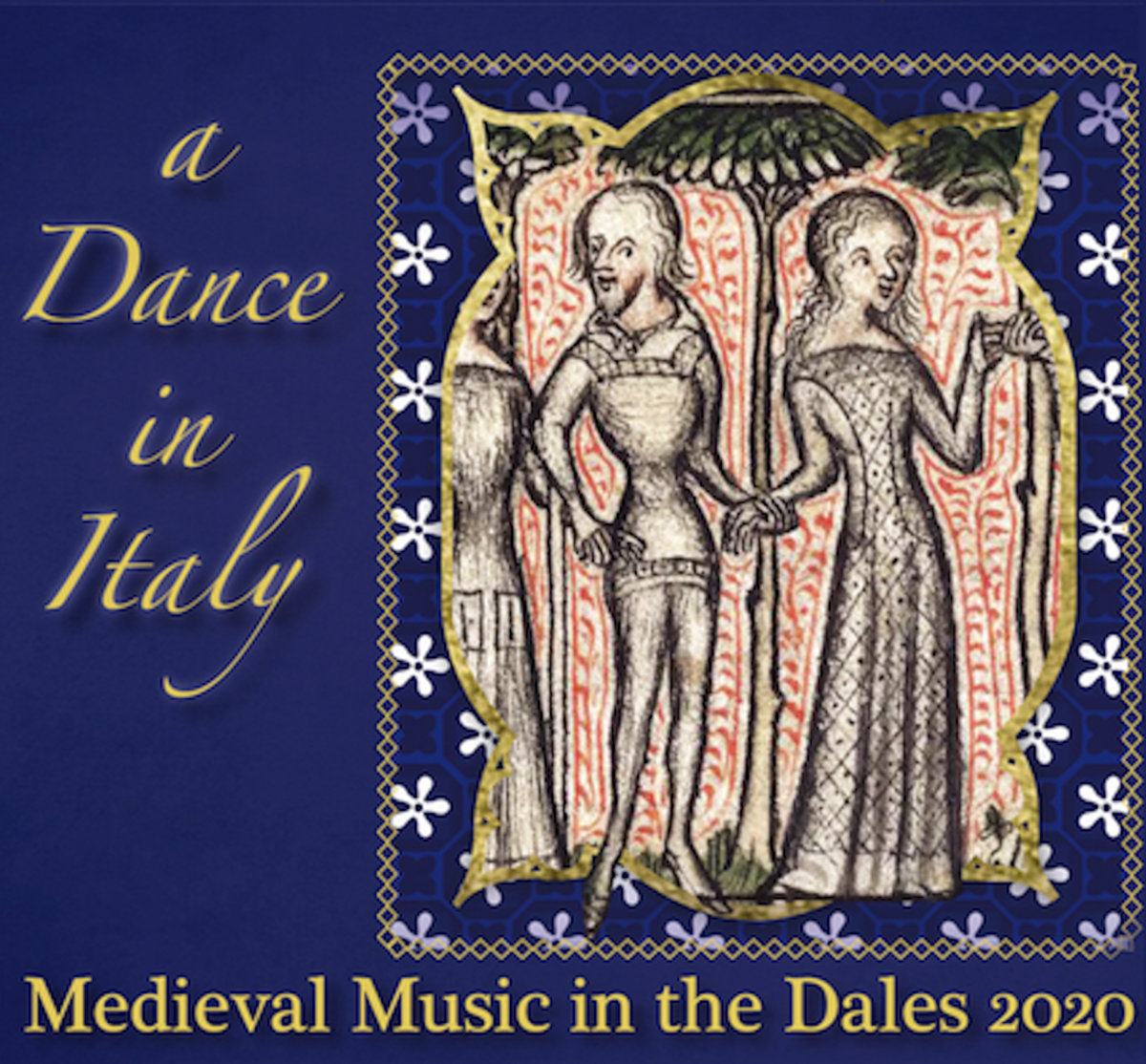 Medieval Music in the Dales A Dance In Italy Medieval Music in the Dales