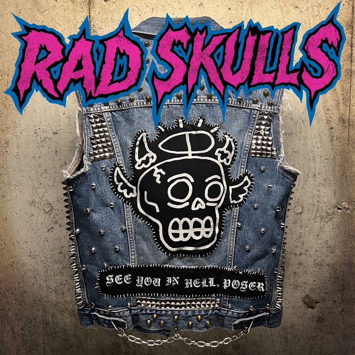 See You In Hell, Poser | Rad Skulls | Sell The Heart Records