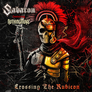 Crossing the Rubicon (feat. NOTHING MORE)Sabaton, NOTHING MORE, Jonny Hawkins and Mark Vollelunga cover