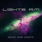 Shine Our Lights (Bonus Tracks) EP