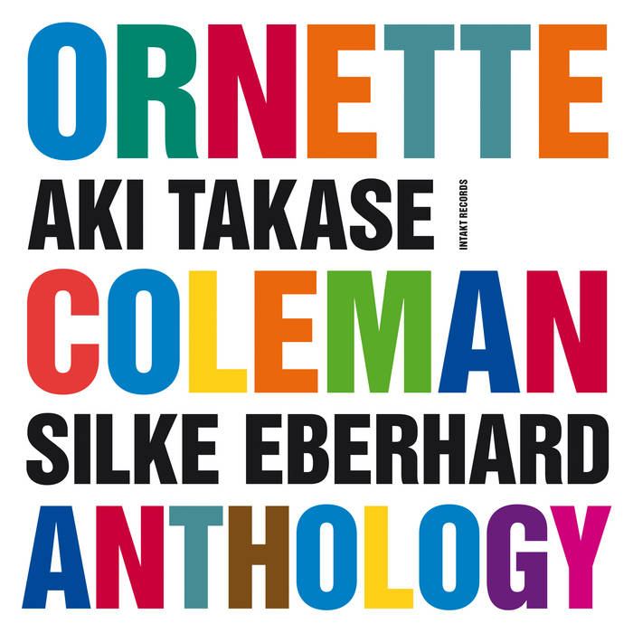 Ornette Coleman Anthology
by AKI TAKASE - SILKE EBERHARD