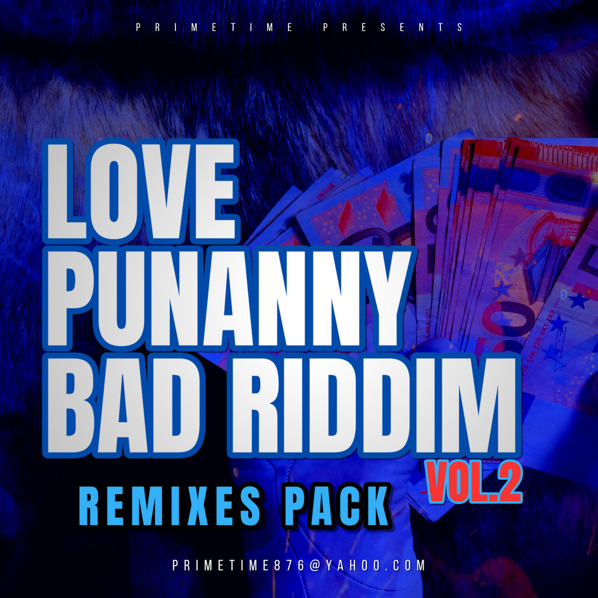 LOVE PUNANNY BAD RIDDIM [REMIX PACK] - VOL.2 | PRIMETIME MUSIQ