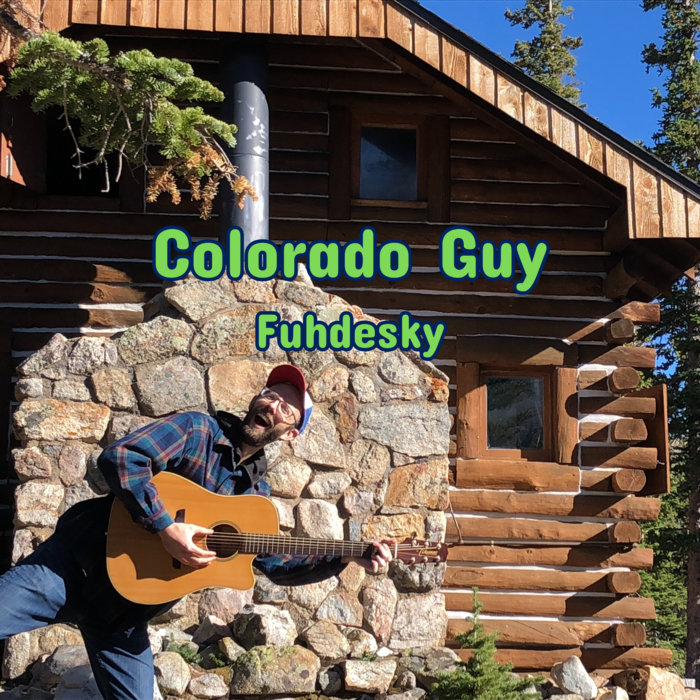 Colorado Guy EP | Fuhdesky