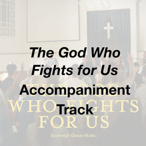 The God Who Fights for Us - Accompaniment Track cover