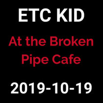 2019-10-19 - At the Broken Pipe Cafe (live show) cover art