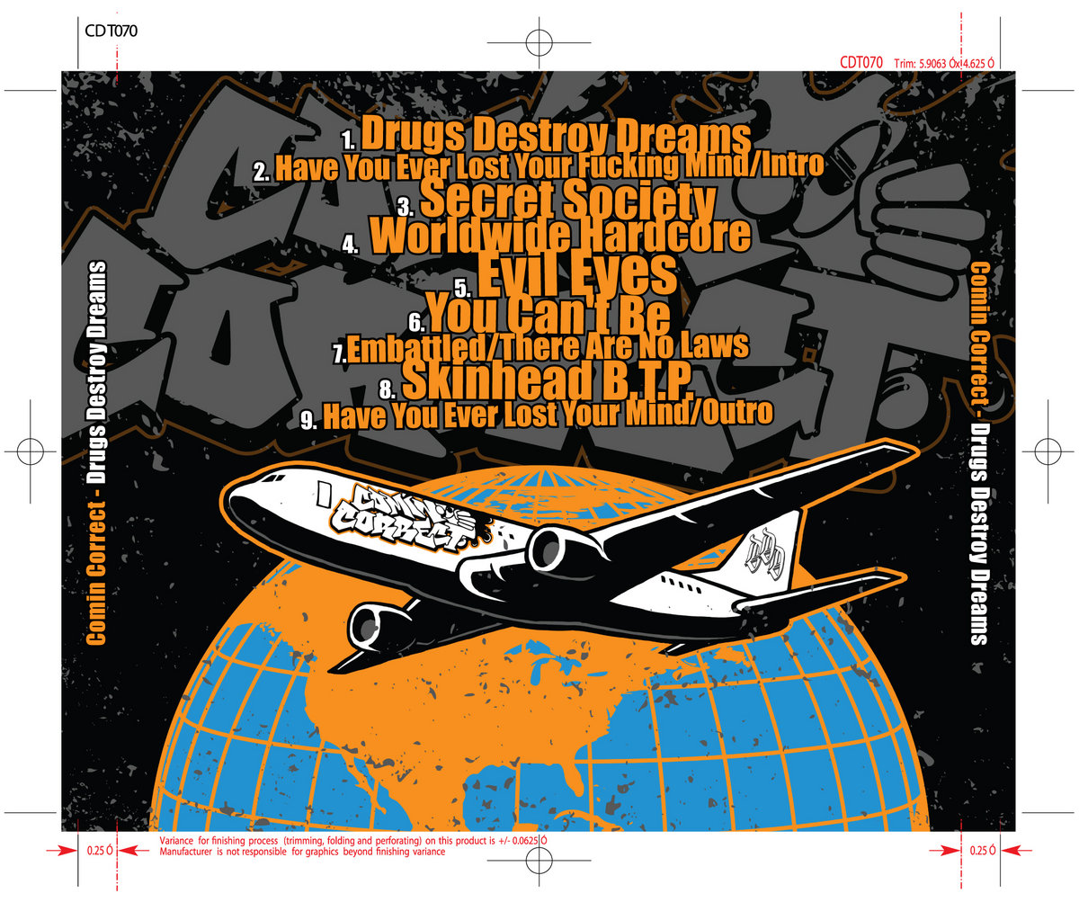 DRUGS DESTROY DREAMS | COMIN CORRECT