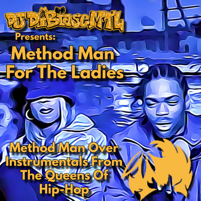 DJ_DiBiaseMTL Presents - Method Man For The Ladies | DJ_DiBiaseMTL