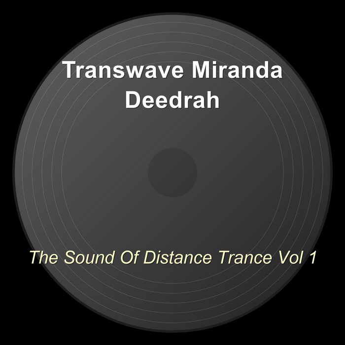 The Sound Of Distance Trance Vol 1 | Transwave