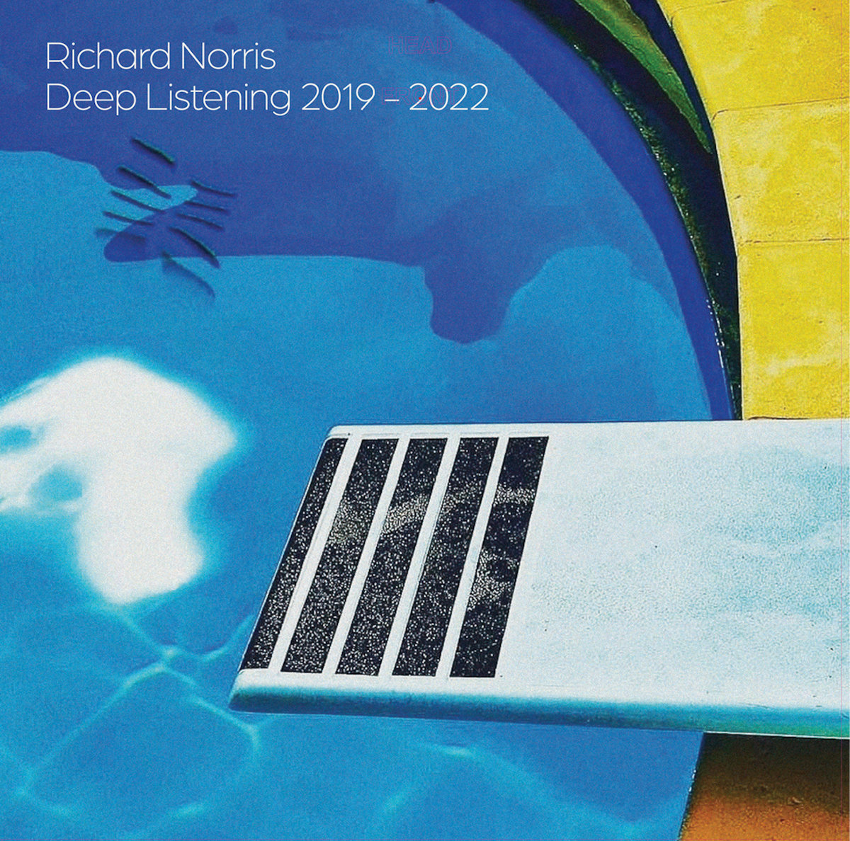 Deep Listening 2019 - 2022 | Richard Norris