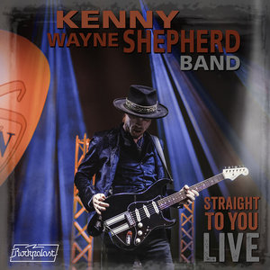 Kenny Wayne Shepherd — Straight To You: LIVE