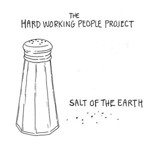 Salt of the EarthThe Hard Working People Project cover