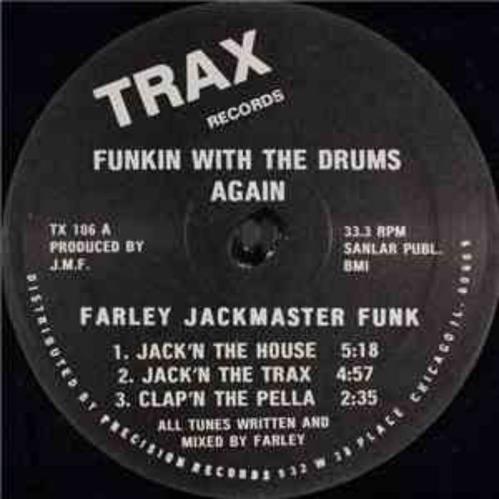 FUNKIN' WITH THE DRUMS AGAIN-FARLEY JACKMASTER FUNK | TRAX Records