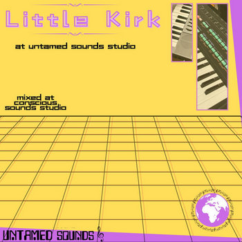 Little Kirk at Untamed Sounds Studio | Untamed Sounds | UNTAMED SOUNDS Little Kirk at Untamed Sounds Studio | Untamed Sounds | UNTAMED SOUNDS