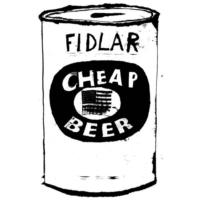 Cheap Beer FIDLAR Mountain Man Records
