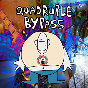 QUINTON FUCKING EXPLODES: Quadruple Bypass Live at Bushranger Records 01/22/22 & 03/26/22 cover