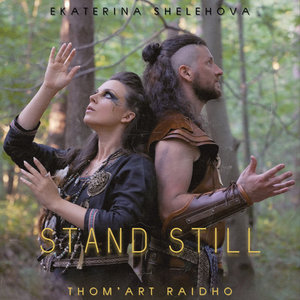 Stand StillEkaterina Shelehova & Thom'Art Raidho cover