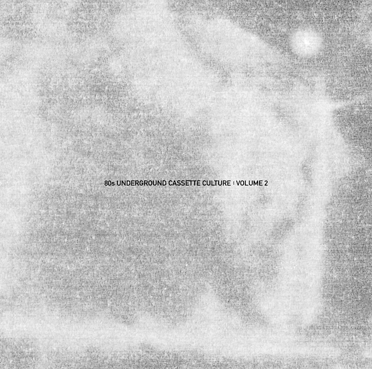 80s Underground Cassette Culture: Volume 2 | Contort Yourself