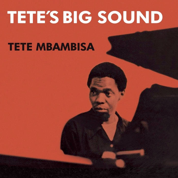 Tete Mbambisa – "Tete's Big Sound" | MAD ABOUT RECORDS