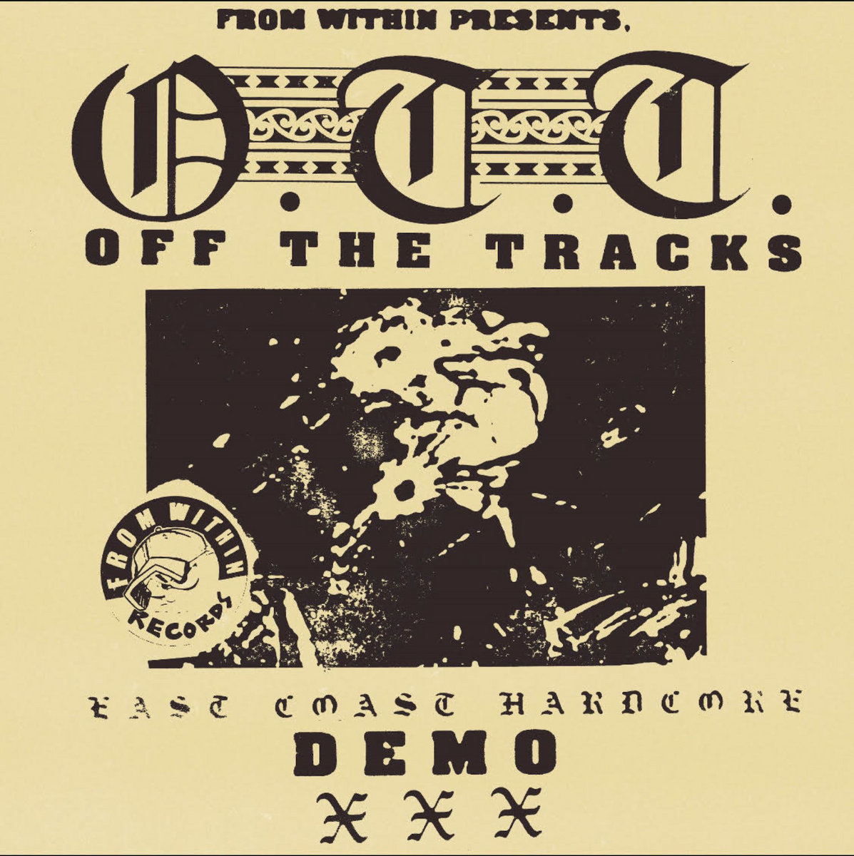 OFF THE TRACKS DEMO | OFF THE TRACKS | From Within Records