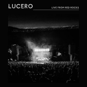Lucero — Live From Red Rocks