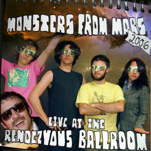 Monsters From Mars — Live at the Rendezvous Ballroom
