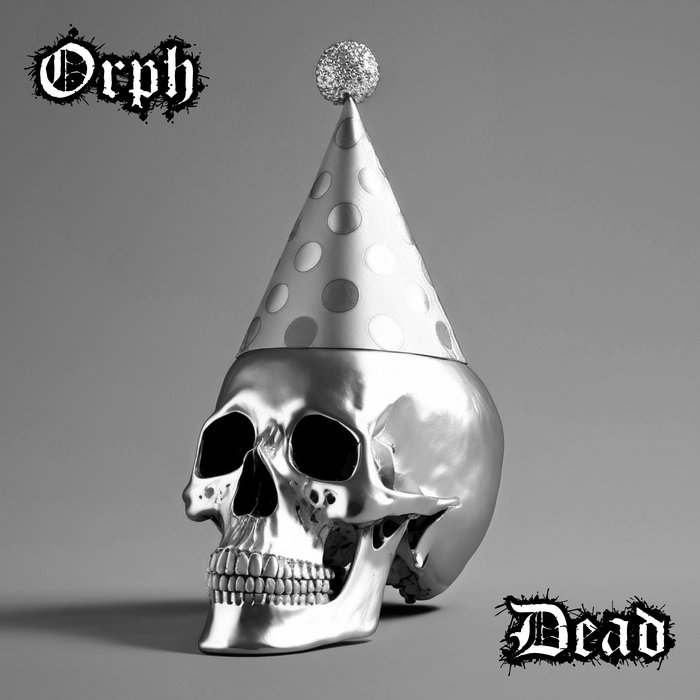 Dead | Orph