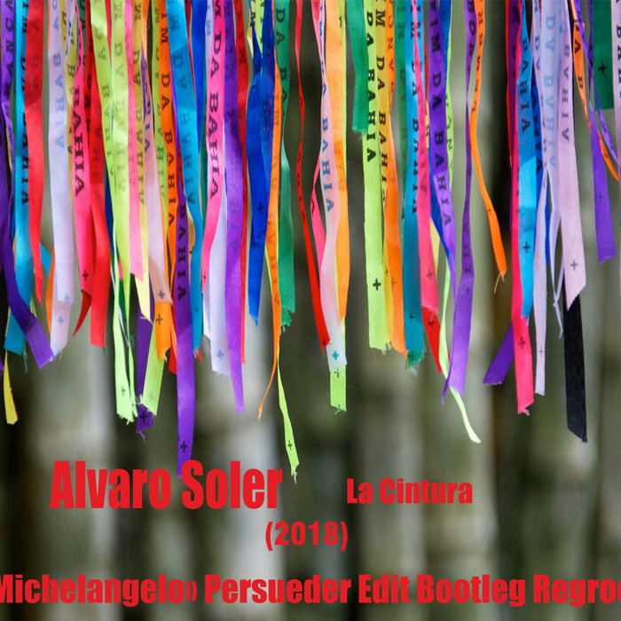 Alvaro Soler La Cintura «Michelangelo» Persueder Edit