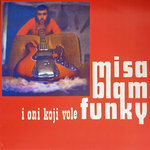 Misa Blam-Misa Blam I Oni Koji Vole Funky