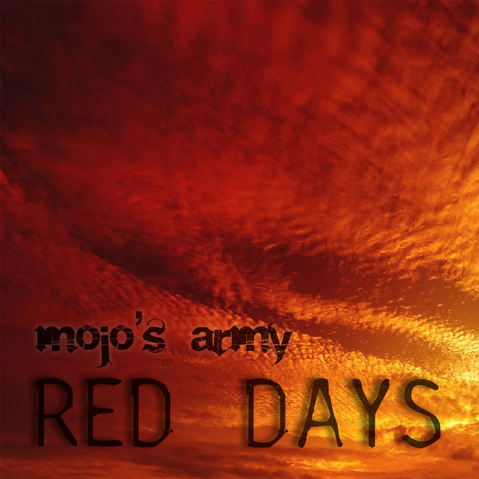 Red Days Mojo's Army