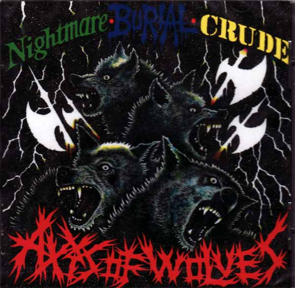 V.A. Axis of Wolves - Nightmare/Crude/Burial Split LP (2007