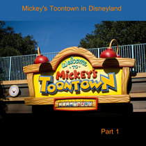 Episode 136: Mickey's Toontown in Disneyland cover art