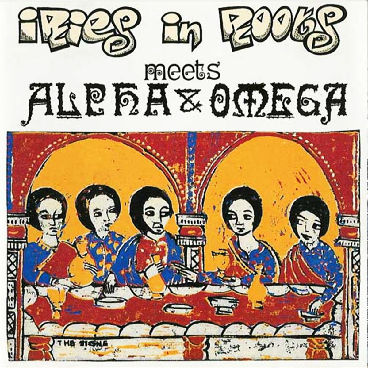 THE SIGNS by IRIES IN ROOTS meets ALPHA &amp; OMEGA | Alpha And Omega