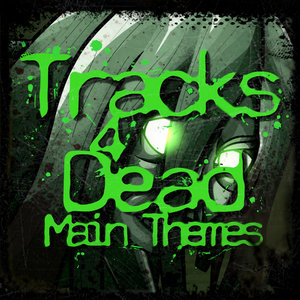 Tracks 4 Dead: Main Themes cover