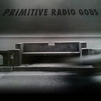 Music | primitive radio gods