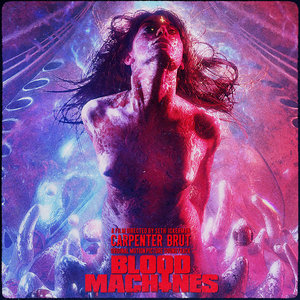 Carpenter Brut — BLOOD MACHINES OST