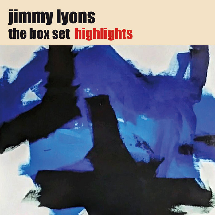 The box set (Highlights digital edition) Jimmy Lyons Ayler Records