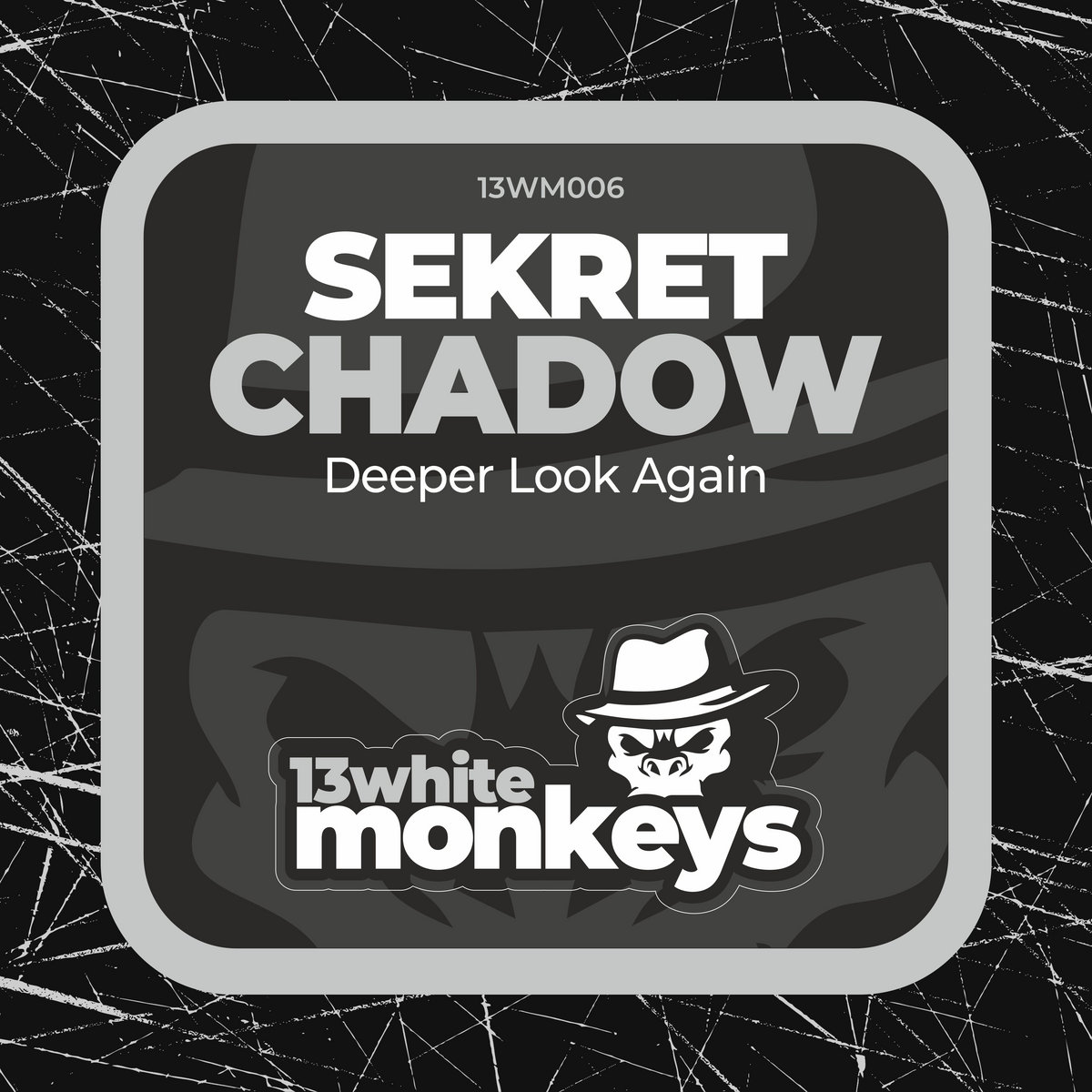 [13WM006] Sekret Chadow - Deeper Look Again