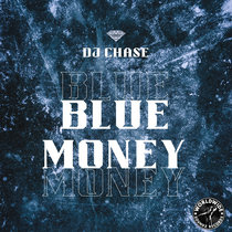 DJ Chase - Blue Money cover art