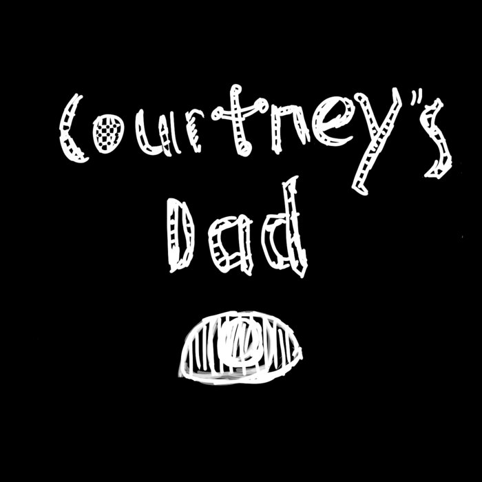 The First Courtney's Dad Album Courtney's Dad