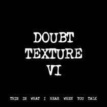 DOUBT TEXTURE VI [TF00409] [FREE] cover art
