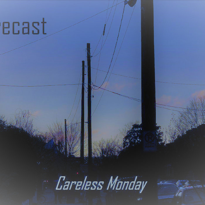 Forecast EP Instrumental | Careless Monday