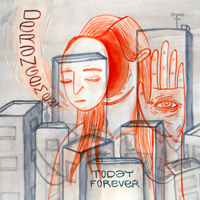 Derangement Today Forever Bastardized Recordings