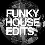 Funky House Edits