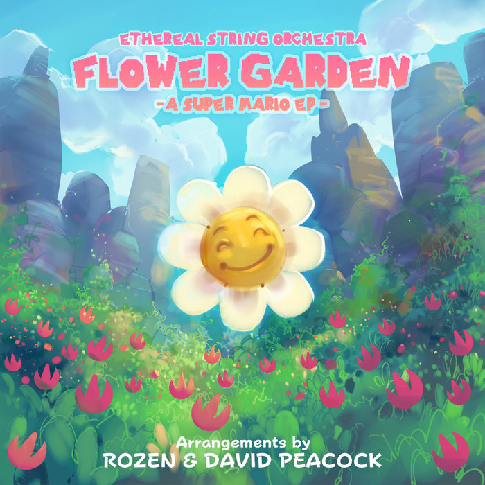 Flower Garden: A Super Mario EP | ETHEReal String Orchestra, Rozen